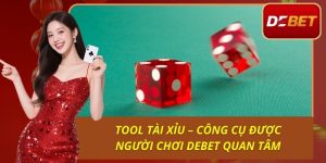 Tool Tài Xỉu – Công Cụ Được Người Chơi Debet Quan Tâm